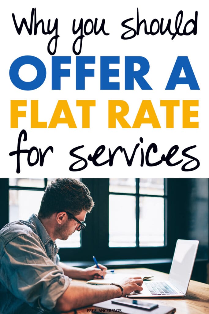 Why Should You Offer Flat Rate Services Freelancer Faqs 4715